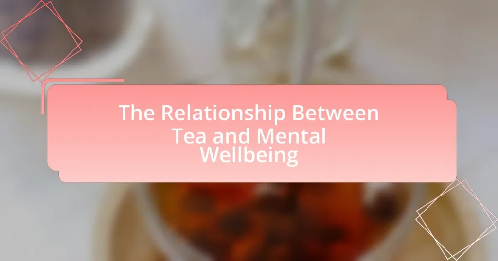 The Relationship Between Tea and Mental Wellbeing