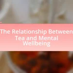The Relationship Between Tea and Mental Wellbeing